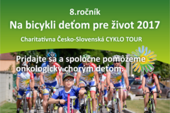 Charitatívna cyklotour „Na bicykli deťom pre život 2017“