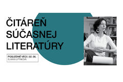 Čitáreň súčasnej literatúry so Slávkou Liptákovou