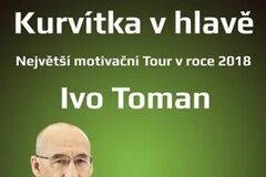 Ivo Toman - Kurvítka v hlavě Tour 2018