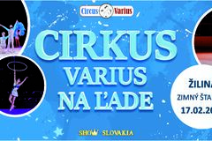 Jedinečný Cirkus Varius zavíta do Žiliny, tešiť sa môžete na výnimočných umelcov 