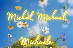 Dnes oslavujú Michalovia a Michaely